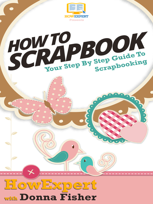 Title details for How to Scrapbook by HowExpert - Available